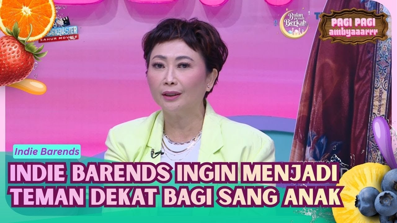 Indie Barends Ingin Menjadi Teman Dekat Bagi Sang Anak - PAGI PAGI AMBYAR (03/03/26) P2