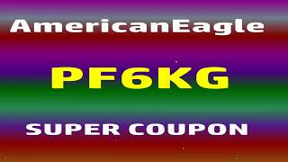 DISCOUNT COUPON American Eagle (PF6KG) American Eagle discount code 2025