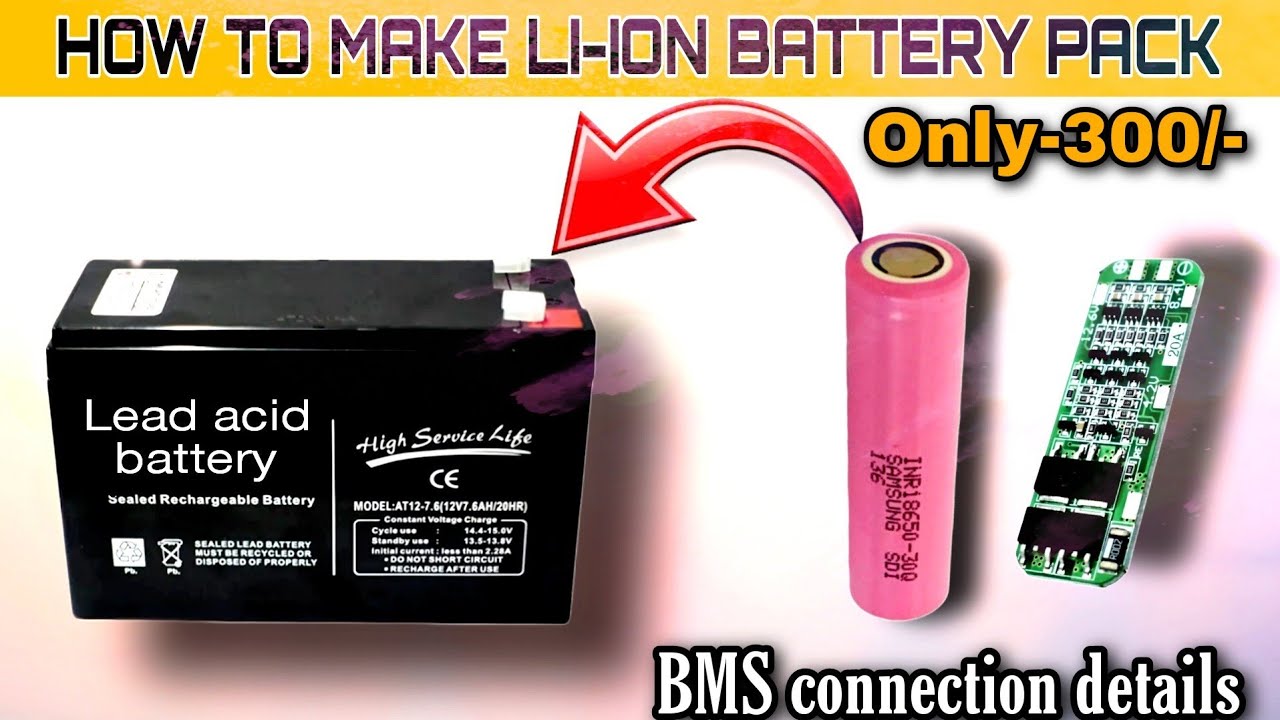 How To Make A Lithium Ion Battery How to make Lithium-ion Battery|| #Lazylectro || Full Details with BMS
