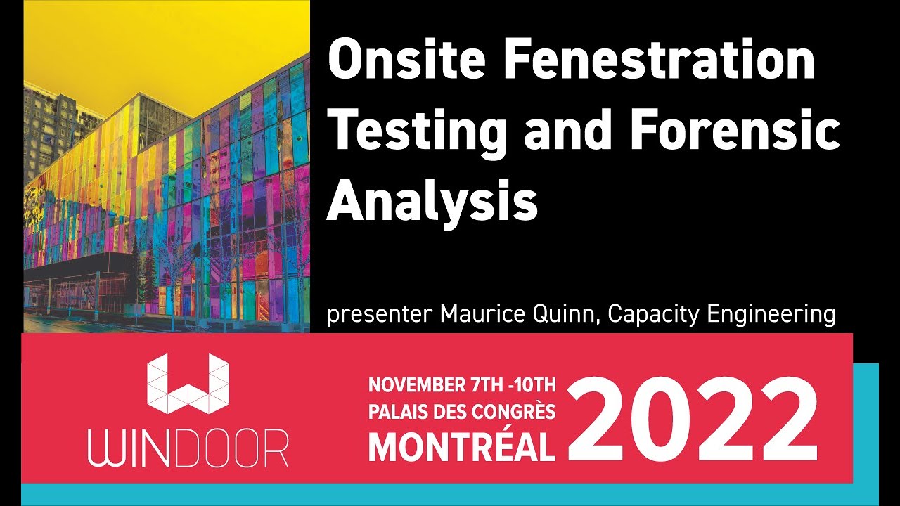 WinDoor 2022 - Onsite Fenestration Testing and Forensic Analysis