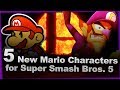 5 Possible Mario Newcomers I'd Love to See in Smash 5