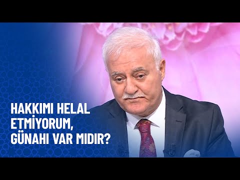 Hakkımı helal etmiyorum, günahı var mıdır? - Nihat Hatipoğlu Sorularınızı Cevaplıyor 431. Bölüm