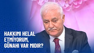 Hakkımı helal etmiyorum, günahı var mıdır? - Nihat Hatipoğlu Sorularınızı Cevaplıyor 431.  Resimi