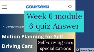 Coursera: 2020: Motion planning for self driving cars week 6 quiz answer  | SELF-DRIVING CARS COURSE