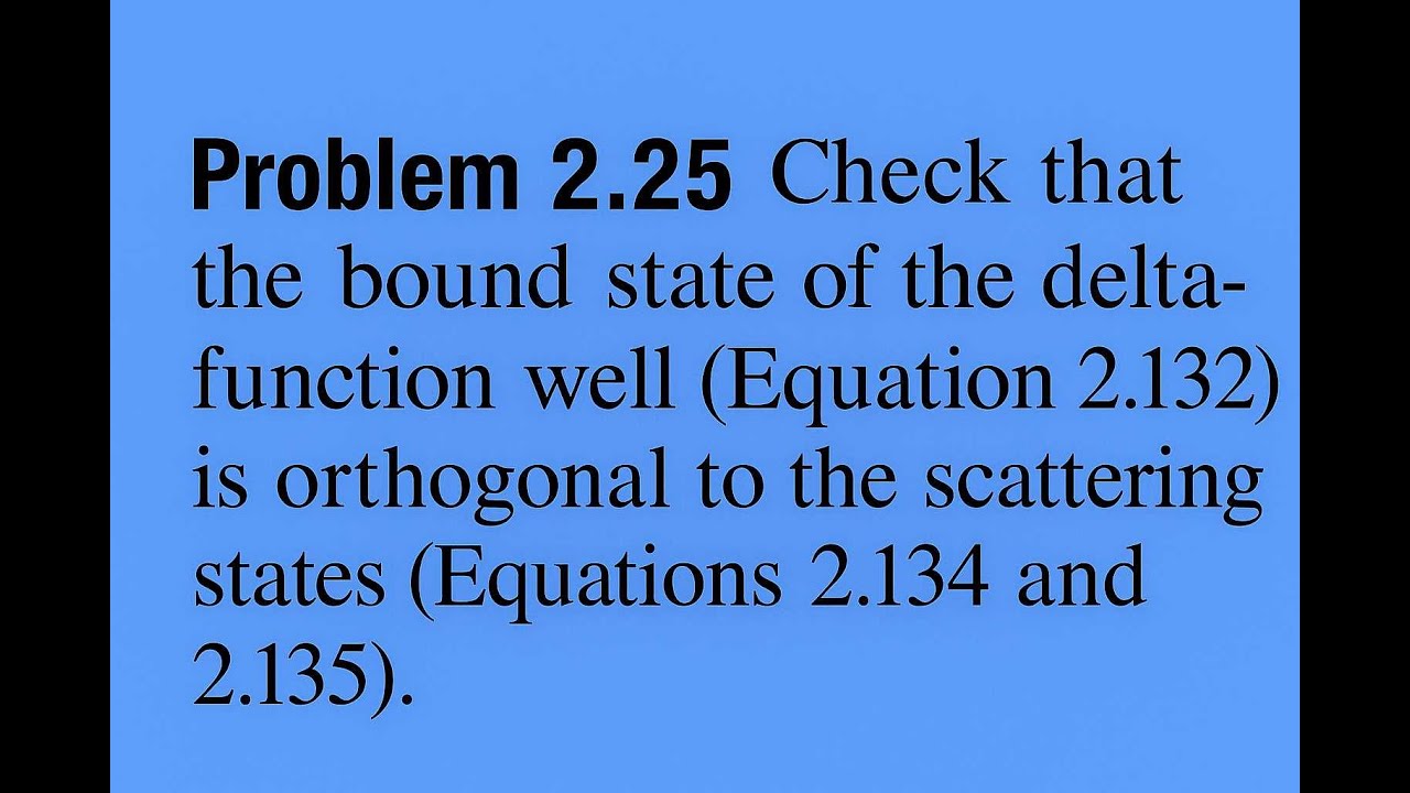 Задача квантовой механики Гриффитса 2.25 | Ортогональность связанных и рассеивающих состояний в д...