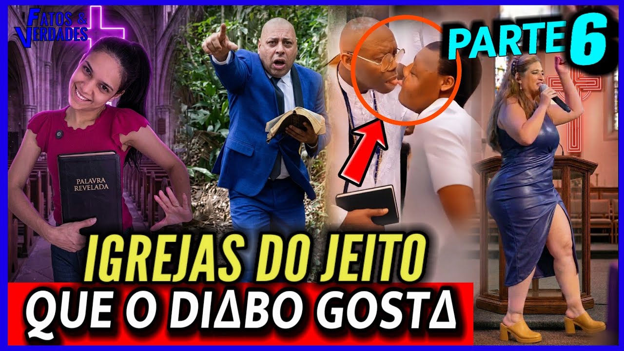 CRENTES DO JEITO QUE O DIAB0 G0STA - PARTE 6