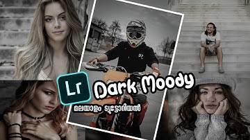 Edit DARK MOODY Photos using mobile Lightroom | Malayalam Tutorial