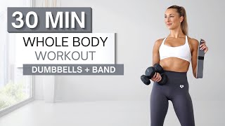 30 min WHOLE BODY WORKOUT | Dumbbells + Booty Band (Optional) | Warm Up and Cool Down Included