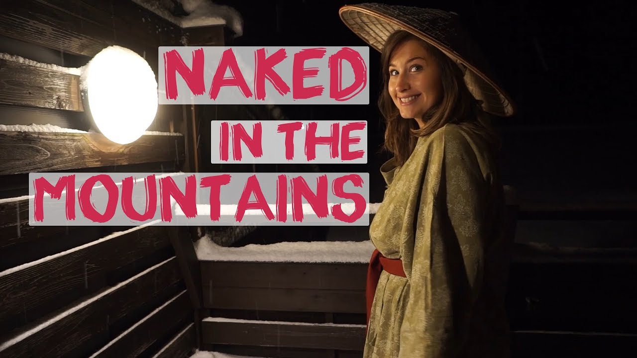 Naked In The Mountains | How To Use A Japanese Onsen
