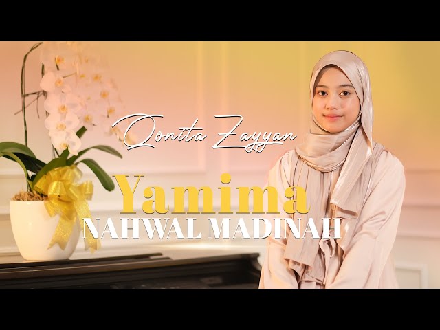 YAMMIM NAHWAL MADINAH | COVER BY QONITA ZAYYAN class=