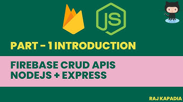 Part - 1 | Introduction | Getting Started with Cloud Firestore CRUD with Node.js | Restfull APIs