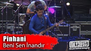 Pi̇nhani̇ - Beni Sen İnandır Milyonfest İzmir 2019