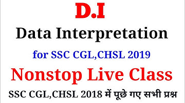 D.I (Data Interpretation) for SSC CGL,CHSL 2019 | DI all Questions asked in SSC CGL,CPO,CHSL 2018 |