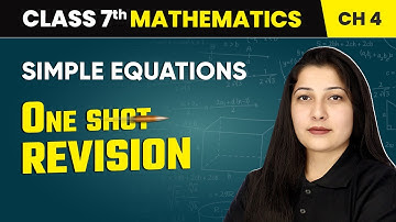 Simple Equations - One Shot Revision | Class 7 Mathematics Chapter 4 | CBSE 2024-25