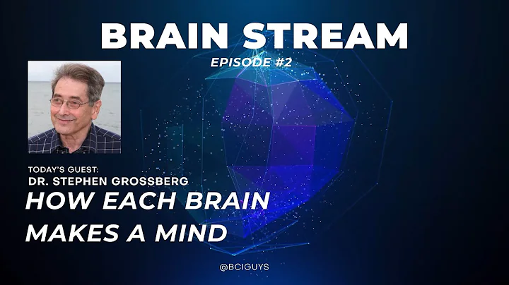 Brain Stream Podcast Ep. 2: Dr. Stephen Grossberg ...