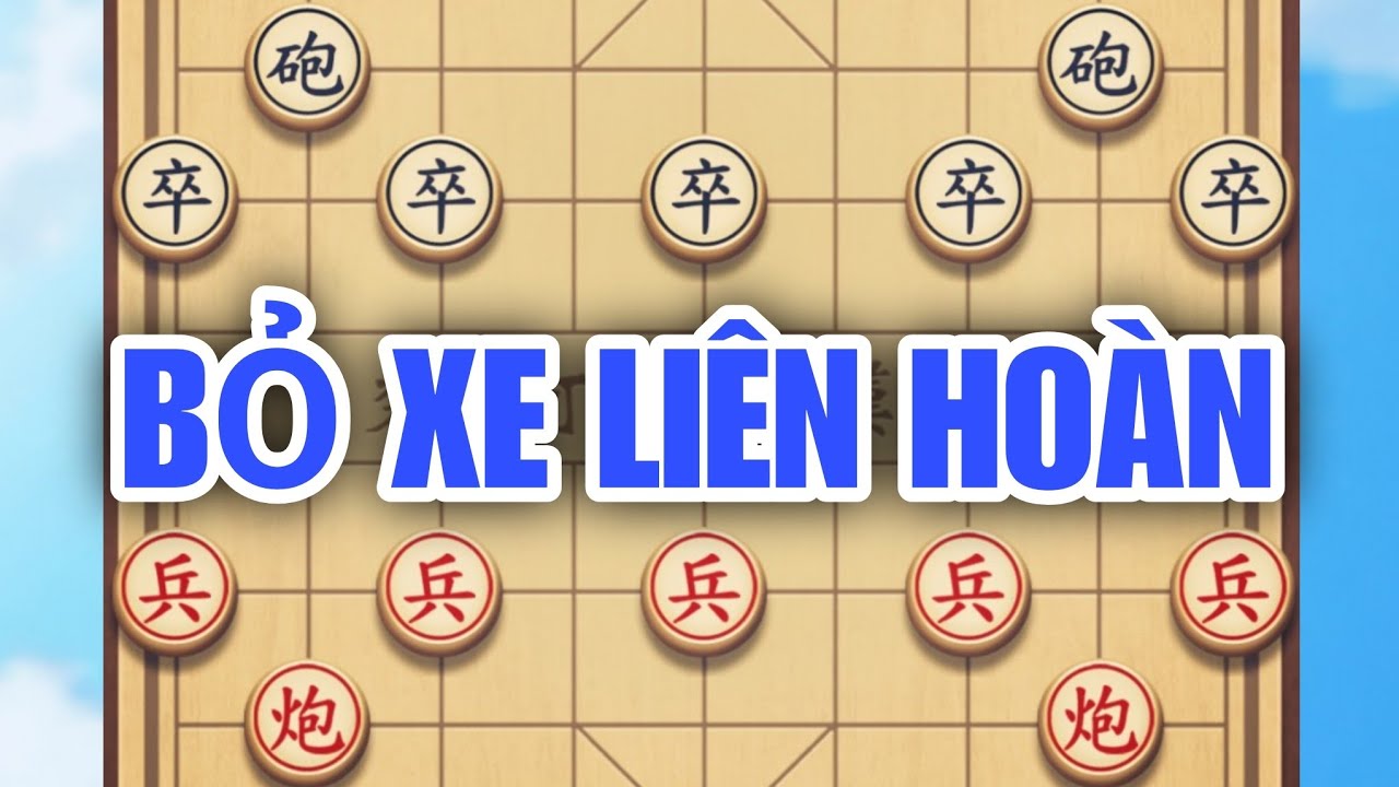 Siêu Đại Chiến Bỏ Xe Liên Hoàn Ép Tướng Đến Nghẹt Thở