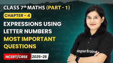 Expressions using Letter & Numbers - Most Important Questions | Class 7 Maths Part 1 | Ch 4 | CBSE