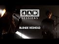 Blonde Redhead - 4AD Session