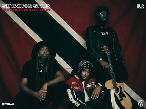 Kilu & Freetown Collective - Sinking Ship (Official Audio)