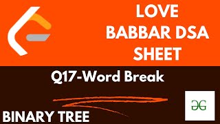 Word Break| Love Babbar DSA 450 Questions | Gfg | Complete Explanation with code.