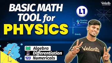 Basic Math for NEET Physics- - L1 |  All Concepts, Tricks | NEET 2024/25 Physics | BASIC MATHEMATICS