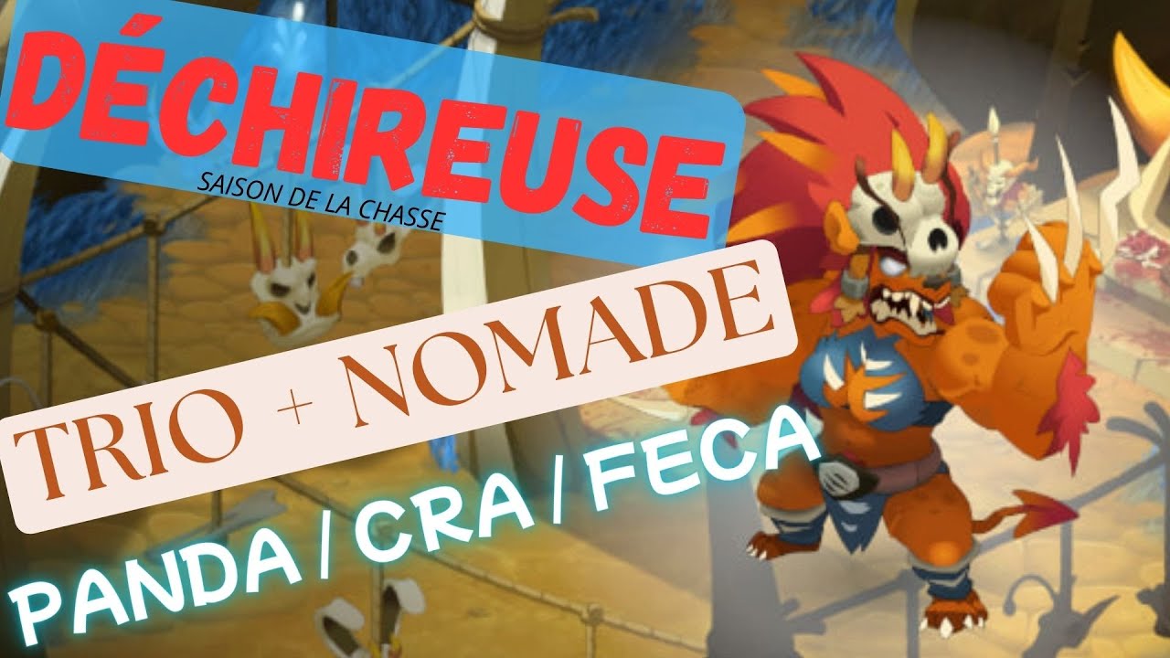 [DOFUS] Déchireuse Trio + Nomade