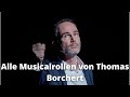 Alle Musicalrollen Thomas Borchert