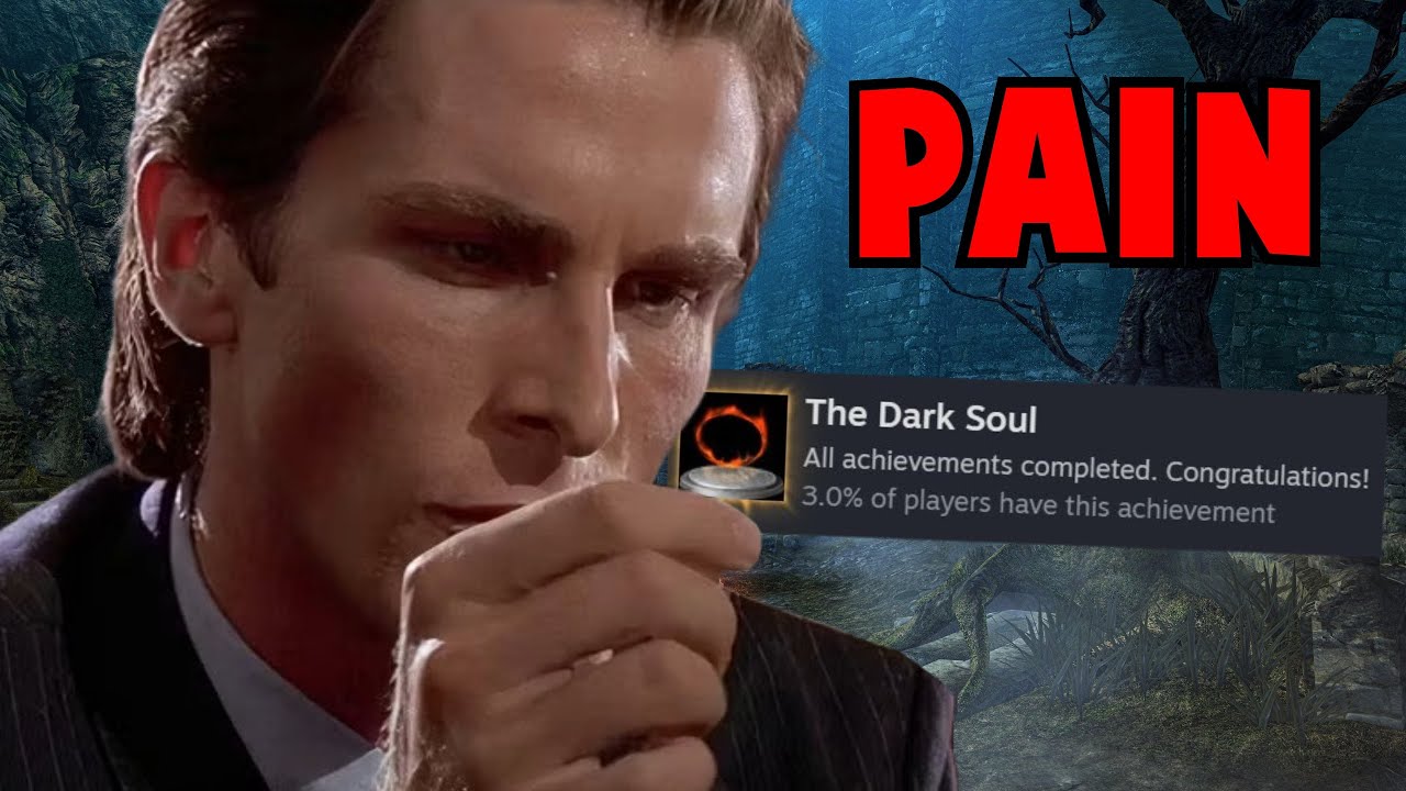 I Got EVERY Achievement in Dark Souls and it was PAIN.