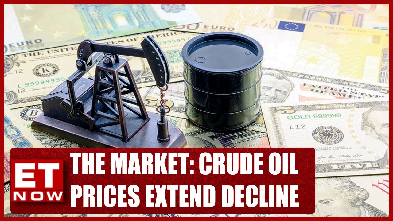 Crude Oil Prices Extend Decline | Fed Says Cuts Not On The Table | The ...