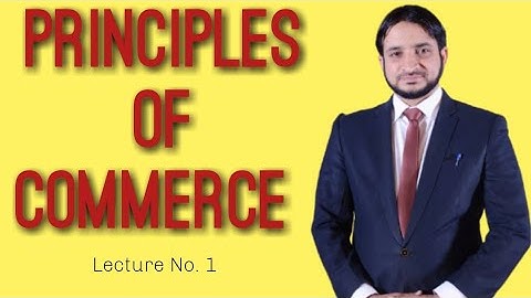 Lec-1 Human Activities and their kinds | Principles of Commerce | Asool e Tijarat | POC | I. Com 1