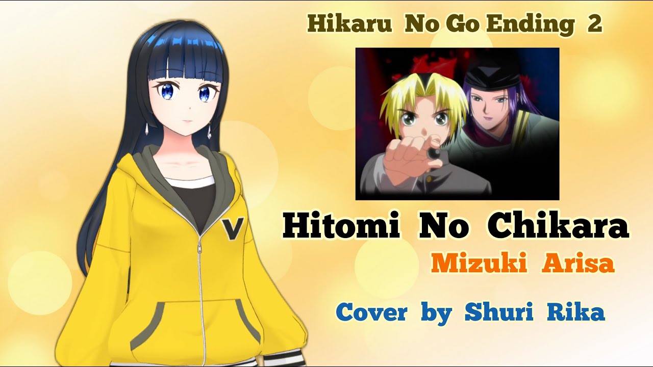 Hitomi No Chikara - Mizuki Arisa (Hikaru No Go Ending 2) | Shuri Rika