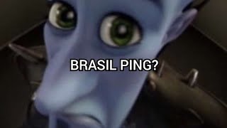 Brazil Ping?