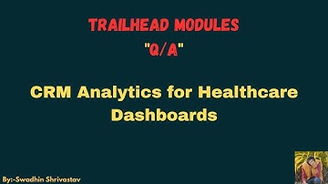 CRM Analytics for Healthcare Dashboards #salesforce #swadhinshrivastav #trailhead #crm