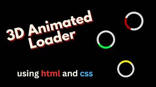 3D Animated Loader Using html and css || new web development project || web animation UI development screenshot 3