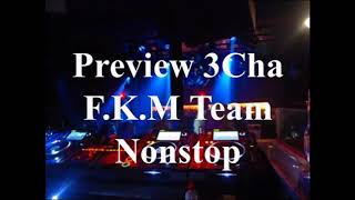 FKM Team Remix 3Cha All