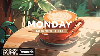 MONDAY MORNING CAFE: Relaxing Jazz Music to Stress Relief in Spring Coffee Shop Ambience