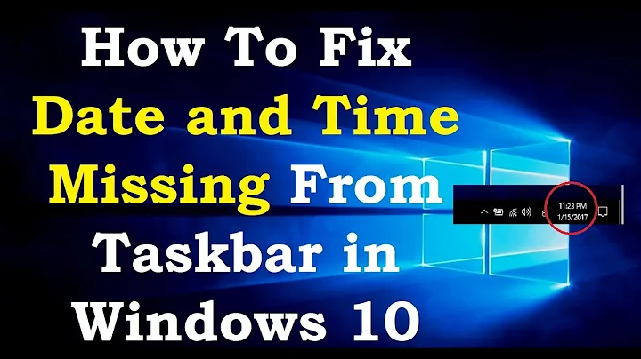 How To Fix Date and Time Missing From Taskbar in Windows 10 [3 Methods]