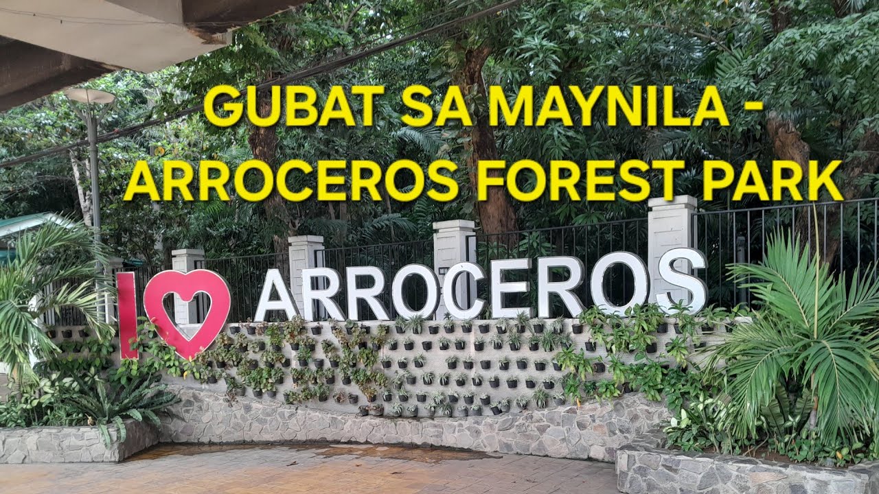 GUBAT SA MAYNILA - ARROCEROS FOREST PARK