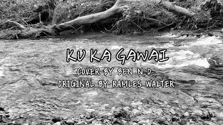Download Lagu (GAWAI SPECIAL) KU KA GAWAI • Cover By Ben N.D. MP3