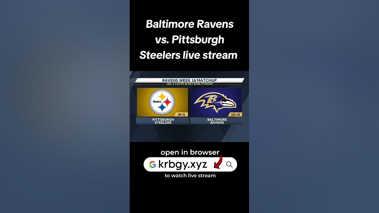 ravens vs steelers week 18 live stream YouTube