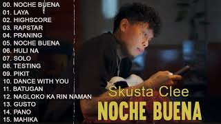 Noche Buena  Skusta Clee   Skusta Clee Non Stop Playlist  2023