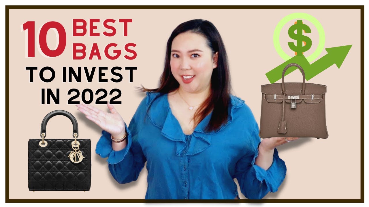 The Best Investment Bags to Buy 2024 and Enjoy for a Long Time