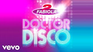 Video thumbnail of "2 Fabiola - Doctor Disco ft. Loredana"