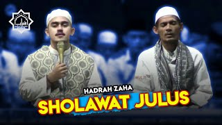 SHOLAWAT JULUS | MAJELIS SHOLAWAT SYABAB ( HADRAH ZAHA )