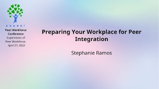 Preparing Your Workplace for Peer Integration