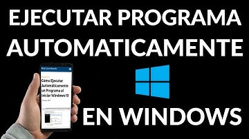 Cómo Ejecutar Automáticamente un Programa al Iniciar Windows 10