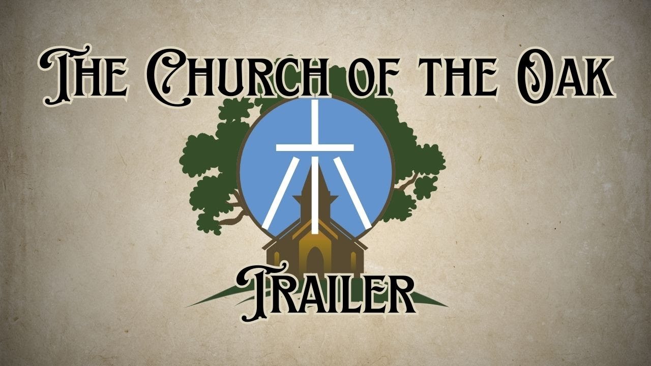 Church of the Oak Trailer Season One