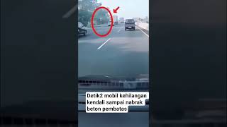 Detik2 Mobil Hilang Kendali Sdanai Nabrak Beton Pembatas