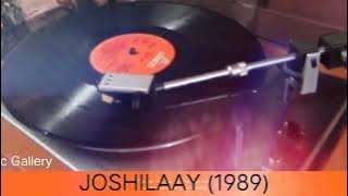 Joshilay Woh Shehzade Hain Zameen Ke (Joshilaay 1989) Kishore Da (MD: R D BURMAN) Vinyl with 320kbps