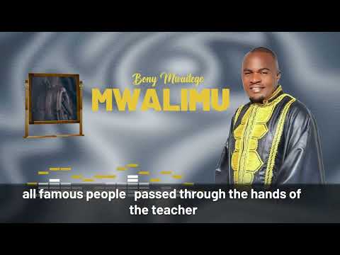 Bony Mwaitege - MWALIMU (Official lyrics Video)
